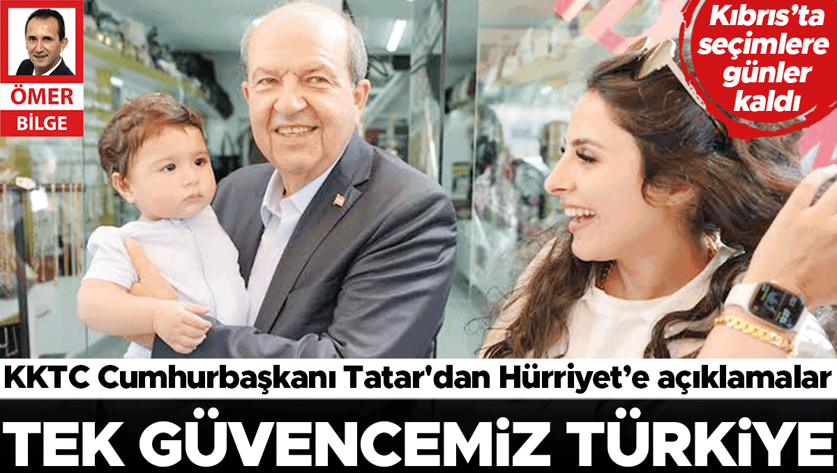 cumhurbaskani tatar hurriyete konustu kktcde bu hafta sonu tarihi secim var tek yol iki devlet tek garanti turkiye IcxppSrX.jpg