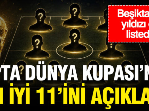 Opta dunya kupasinin en iyi 11ini acikladi besiktasin yildizi da listede J1lmJDfk